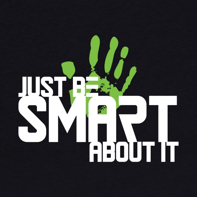 Just Be Smart About It by tugboats